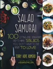 book Salad Samurai: 100 Cutting-Edge, Ultra-Hearty, Easy-to-Make Salads You Don’t Have to Be Vegan to Love