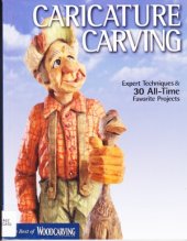 book Caricature Carving  Expert Techniques & 30 All-Time Favorite Projects