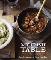 book My Irish Table  Recipes from the Homeland and Restaurant