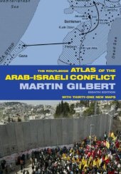 book The Routledge Atlas of the Arab-Israeli Conflict