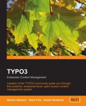 book TYPO3: Enterprise Content Management: The Official TYPO3 Book, written and endorsed by the core TYPO3 Team