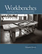 book Workbenches from Design & Theory to Construction & Use