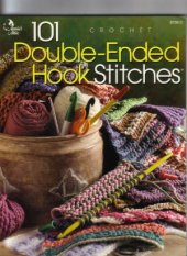 book 101 Double-Ended Hook Stitches  Crochet