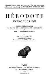 book Hérodote, Introduction: Notice préliminaire sur la vie et personnalité d’Hérodote et sur la présente édition