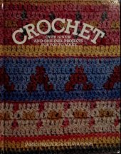 book Crochet  Over 20 New and Original Projects for You to Make