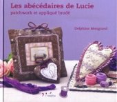 book Les abécédaires de Lucie Patchwork et appliqué brodé