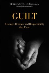 book Guilt: Revenge, Remorse and Responsibility after Freud