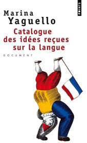 book Catalogue des idées reçues sur la langue