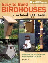 book Easy to Build Birdhouses - A Natural Approach  Must Know Info to Attract and Keep the Birds You Want