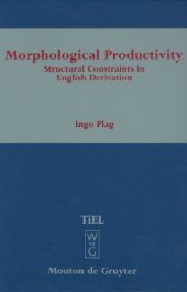 book Morphological Productivity: Structural Constraints in English Derivation