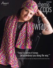 book Chemo Caps & Wraps. Annie's Attic 871044