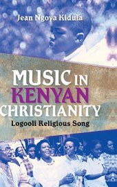 book Music in Kenyan Christianity: Logooli Religious Song