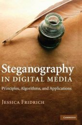 book Steganography in Digital Media: Principles, Algorithms, and Applications