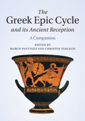 book The Greek Epic Cycle and its Ancient Reception: A Companion