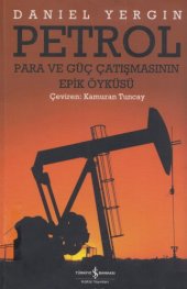 book Petrol [Para ve Güç Çatışmasının Epik Öyküsü]