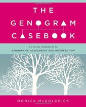 book The Genogram Casebook: A Clinical Companion to Genograms: Assessment and Intervention