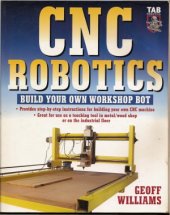 book CNC Robotics. Build Your Own Workshop Bot