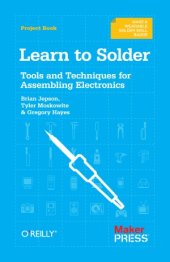 book Learn to Solder  Tools and Techniques for Assembling Electronics