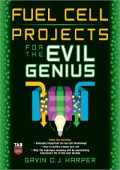 book Fuel Cell Projects for the Evil Genius