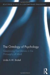 book The Ontology of Psychology: Questioning Foundations in the Philosophy of Mind