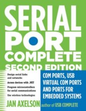 book Serial Port Complete  COM Ports, USB Virtual COM Ports, and Ports for Embedded Systems