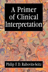 book A Primer of Clinical Interpretation: Classic and Postclassical Approaches