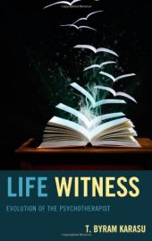 book Life Witness: Evolution of the Psychotherapist