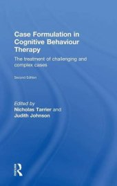 book Case Formulation in Cognitive Behaviour Therapy: The Treatment of Challenging and Complex Cases