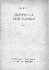 book Rechtsphilosophie der Sokratik und Rechtsdichtung der Alten Komödie - Griechisches Rechtsdenken, Band III, Teil 1