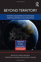 book Beyond Territory: Dynamic Geographies of Knowledge Creation, Diffusion and Innovation