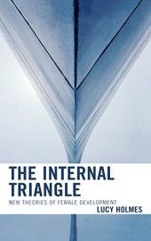 book The Internal Triangle: New Theories of Female Development