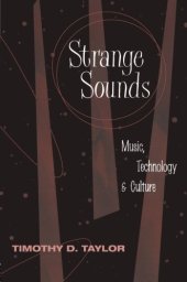 book Strange Sounds: Music, Technology and Culture