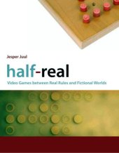 book Half-Real: Video Games between Real Rules and Fictional Worlds