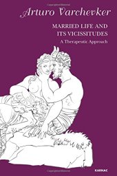 book Married Life and its Vicissitudes: A Therapeutic Approach