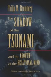 book The Shadow of the Tsunami: and the Growth of the Relational Mind