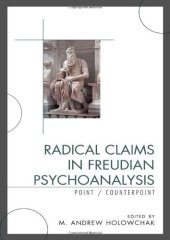 book Radical Claims in Freudian Psychoanalysis: Point/Counterpoint