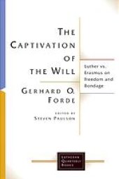 book The Captivation of the Will: Luther vs. Erasmus on Freedom and Bondage