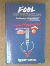 book Fool or Physician: The Memoirs of a Skeptical Doctor