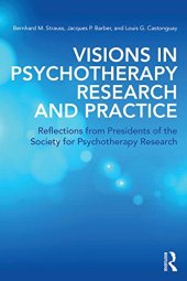 book Visions in Psychotherapy Research and Practice: Reflections from Presidents of the Society for Psychotherapy Research