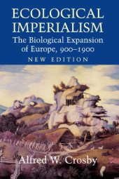 book Ecological Imperialism: The Biological Expansion of Europe, 900-1900