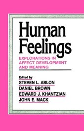 book Human Feelings: Explorations in Affect Development and Meaning