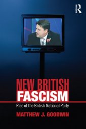 book New British Fascism: Rise of the British National Party