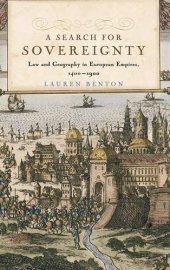 book A Search for Sovereignty: Law and Geography in European Empires, 1400-1900