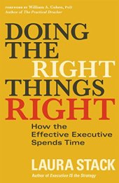 book Doing the Right Things Right: How the Effective Executive Spends Time