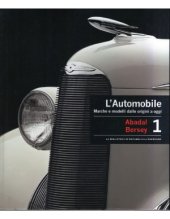 book L'Automobile. Marche e modelli dalle origini a oggi. Volume 1  Abadal - Bersey