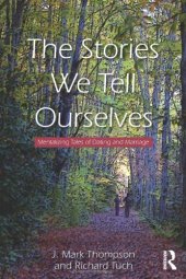 book The Stories We Tell Ourselves: Mentalizing Tales of Dating and Marriage