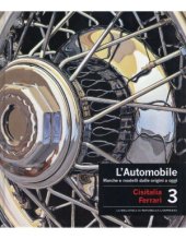 book L'Automobile. Marche e modelli dalle origini a oggi. Volume 3  Cisitalia - Ferrari