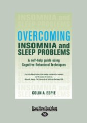 book Overcoming Insomnia and Sleep Problems: A self-help guide using Cognitive Behavioral Techniques