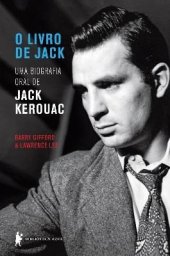 book O livro de Jack: Uma biografia oral de Jack Kerouac