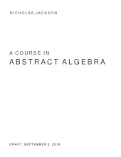 book A course in abstract algebra [draft]